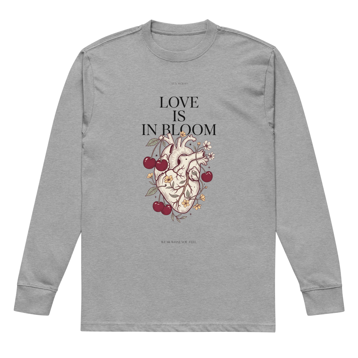 Love is in Bloom heavyweight long sleeve t-shirt - Alivwood