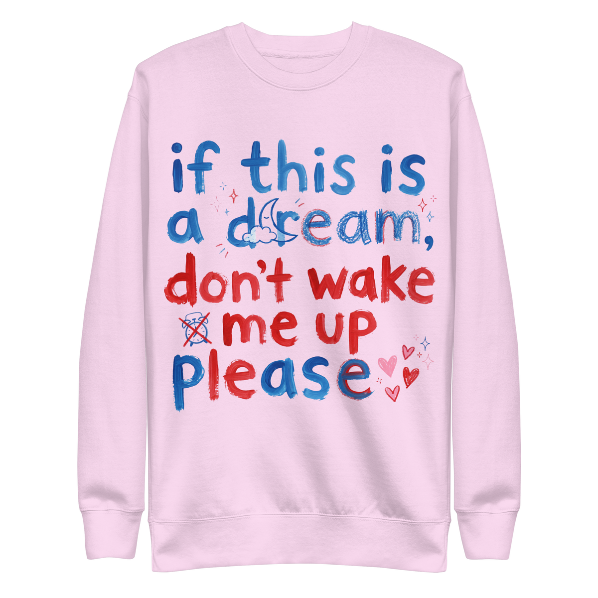 Don't wake me up Unisex Premium Sweatshirt - Alivwood